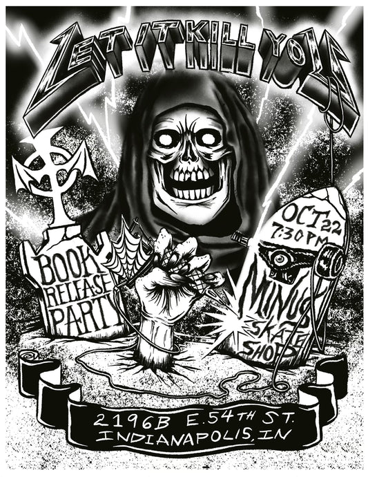 Let It Kill You x Minus Skate Shop - Oct. 22nd 2022