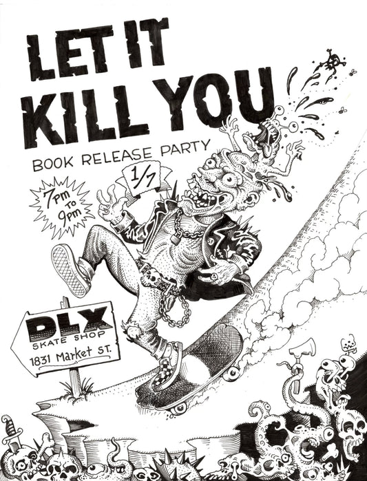 Let It Kill You x Deluxe Skateshop