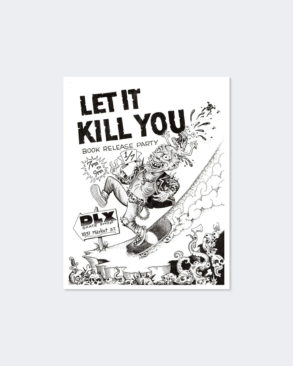Let It Kill You x Jeff Rassier - SF Book Release Poster